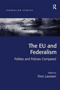 The EU and Federalism : Polities and Policies Compared (Federalism Studies)