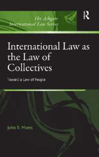 International Law as the Law of Collectives : Toward a Law of People (The Ashgate International Law Series)
