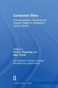 Contested Sites : Commemoration, Memorial and Popular Politics in Nineteenth-Century Britain (Studies in Labour History)