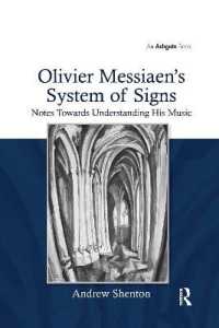 Olivier Messiaen's System of Signs : Notes Towards Understanding His Music