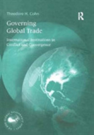 Governing Global Trade : International Institutions in Conflict and Convergence (The G8 and Global Governance Series)