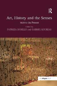 Art, History and the Senses : 1830 to the Present