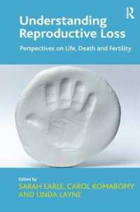 Understanding Reproductive Loss : Perspectives on Life, Death and Fertility