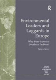Environmental Leaders and Laggards in Europe : Why There is (Not) a 'Southern Problem' (Routledge Studies in Environmental Policy and Practice)