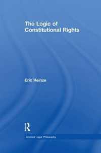 The Logic of Constitutional Rights (Applied Legal Philosophy)