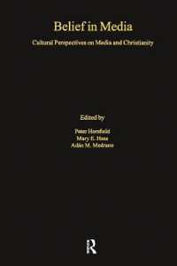 Belief in Media : Cultural Perspectives on Media and Christianity