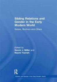 Sibling Relations and Gender in the Early Modern World : Sisters, Brothers and Others (Women and Gender in the Early Modern World)