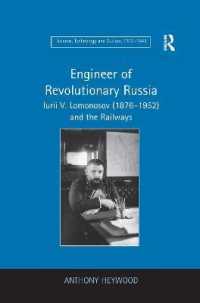Engineer of Revolutionary Russia : Iurii V. Lomonosov (1876-1952) and the Railways