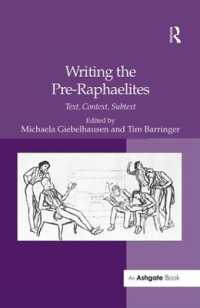 Writing the Pre-Raphaelites : Text, Context, Subtext