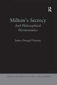 Milton's Secrecy : And Philosophical Hermeneutics (Literary and Scientific Cultures of Early Modernity)