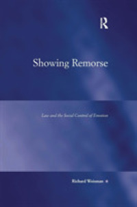 Showing Remorse : Law and the Social Control of Emotion