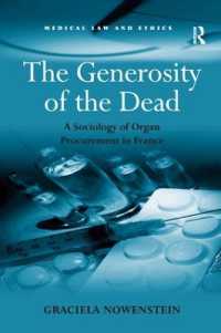 The Generosity of the Dead : A Sociology of Organ Procurement in France (Medical Law and Ethics)