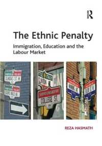 The Ethnic Penalty : Immigration, Education and the Labour Market