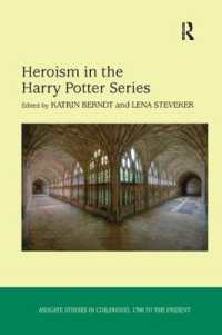 Heroism in the Harry Potter Series (Studies in Childhood, 1700 to the Present)