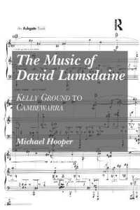 The Music of David Lumsdaine : Kelly Ground to Cambewarra