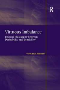 Virtuous Imbalance : Political Philosophy between Desirability and Feasibility