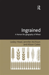 Ingrained : A Human Bio-geography of Wheat