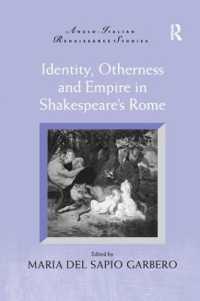 Identity, Otherness and Empire in Shakespeare's Rome (Anglo-italian Renaissance Studies)