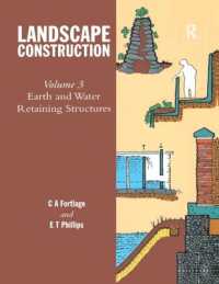 Landscape Construction : Volume 3: Earth and Water Retaining Structures