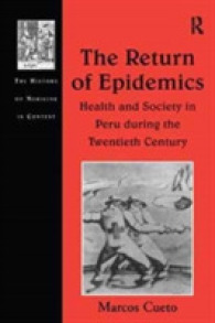 The Return of Epidemics : Health and Society in Peru during the Twentieth Century (The History of Medicine in Context)