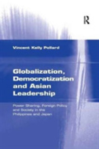 Globalization, Democratization and Asian Leadership : Power Sharing, Foreign Policy and Society in the Philippines and Japan