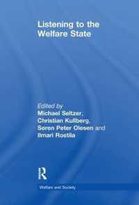 Listening to the Welfare State (Welfare and Society)