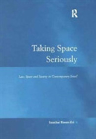 Taking Space Seriously : Law, Space and Society in Contemporary Israel (Law, Justice and Power)