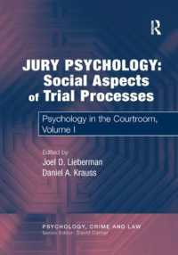 Jury Psychology: Social Aspects of Trial Processes : Psychology in the Courtroom, Volume I