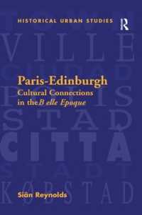 Paris-Edinburgh : Cultural Connections in the Belle Epoque