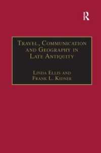Travel, Communication and Geography in Late Antiquity : Sacred and Profane