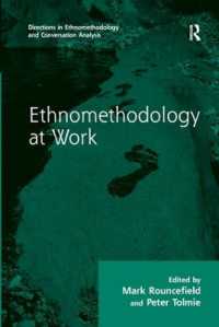 Ethnomethodology at Work (Directions in Ethnomethodology and Conversation Analysis)