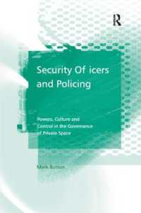 Security Officers and Policing : Powers, Culture and Control in the Governance of Private Space