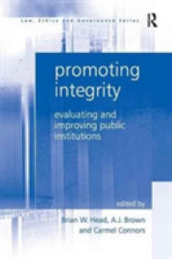 Promoting Integrity : Evaluating and Improving Public Institutions (Law, Ethics and Governance)