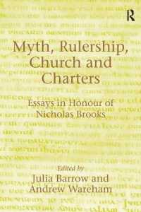 Myth, Rulership, Church and Charters : Essays in Honour of Nicholas Brooks