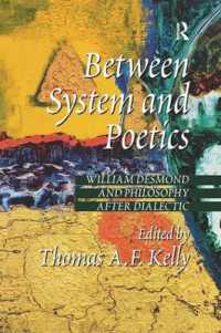 Between System and Poetics : William Desmond and Philosophy after Dialectic