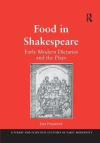 Food in Shakespeare : Early Modern Dietaries and the Plays