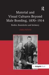 Material and Visual Cultures Beyond Male Bonding, 1870-1914 : Bodies, Boundaries and Intimacy