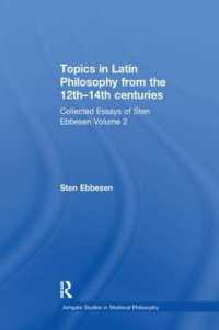 Topics in Latin Philosophy from the 12th-14th centuries : Collected Essays of Sten Ebbesen Volume 2 (Ashgate Studies in Medieval Philosophy)