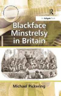 Blackface Minstrelsy in Britain (Ashgate Popular and Folk Music Series)
