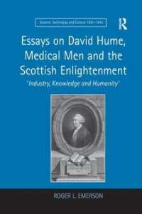 Essays on David Hume, Medical Men and the Scottish Enlightenment : 'Industry, Knowledge and Humanity'