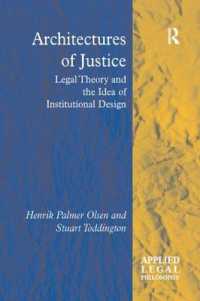 Architectures of Justice : Legal Theory and the Idea of Institutional Design (Applied Legal Philosophy)