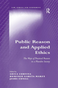 Public Reason and Applied Ethics : The Ways of Practical Reason in a Pluralist Society (Law, Ethics and Economics)