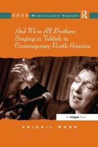 And We're All Brothers: Singing in Yiddish in Contemporary North America (Soas Studies in Music)