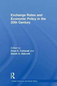 Exchange Rates and Economic Policy in the 20th Century (Modern Economic and Social History)