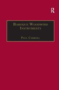 Baroque Woodwind Instruments : A Guide to Their History, Repertoire and Basic Technique