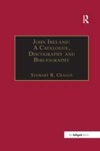 John Ireland: a Catalogue, Discography and Bibliography （2ND）