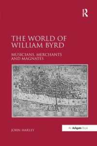 The World of William Byrd : Musicians, Merchants and Magnates