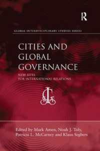 Cities and Global Governance : New Sites for International Relations (Global Interdisciplinary Studies Series)