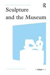 Sculpture and the Museum (Subject/object: New Studies in Sculpture)