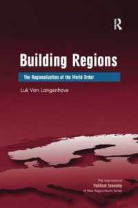 Building Regions : The Regionalization of the World Order (New Regionalisms Series)